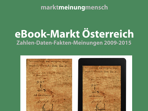Der Report „eBook-Markt Österreich 2015“ bietet einen Überblick zu aktuellen Marktstudien, zur aktuellen Marktsituation und den wesentlichen Entwicklungen.